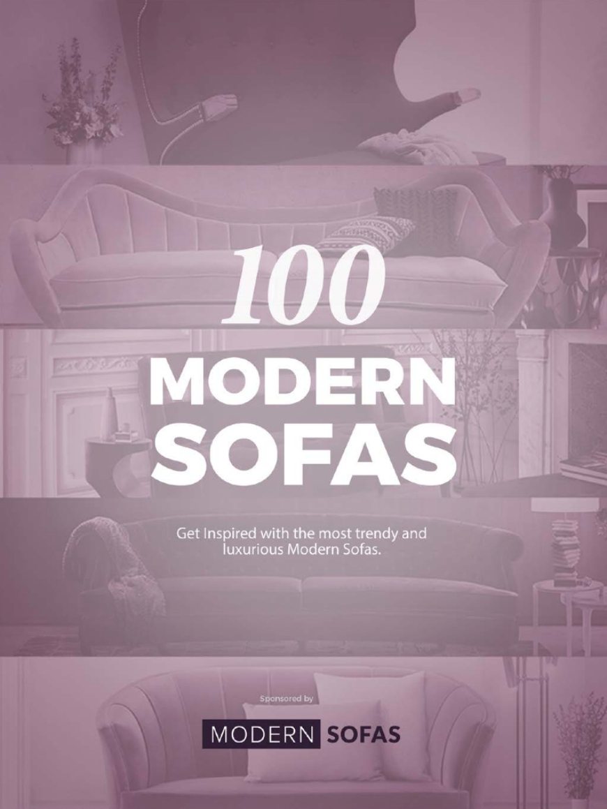 100 Modern Sofas – The Ultimate E-Book To Help You Pick & Style A Sofa